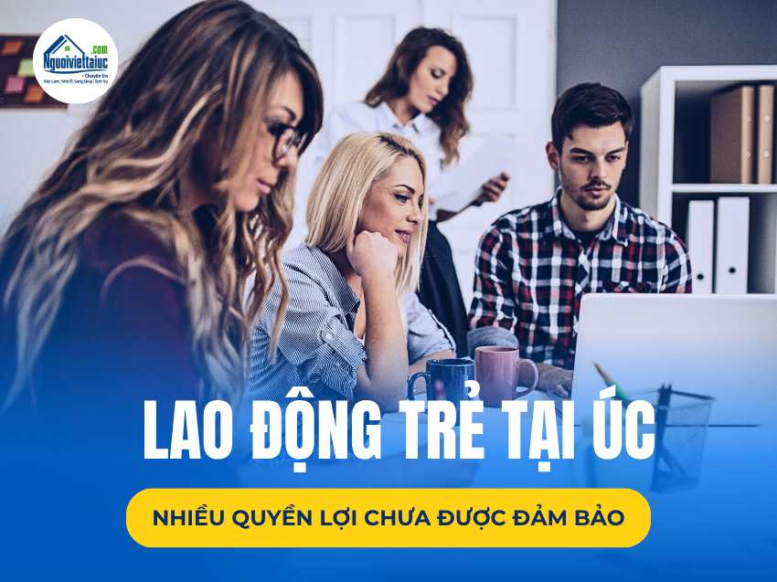Thực trạng và giải pháp cho lao động trẻ tại Úc